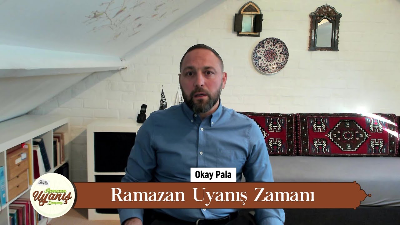 Okay Pala - Ramazan Uyanış Zamanı