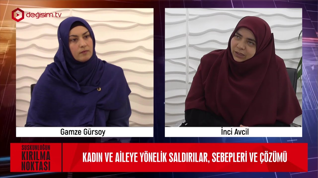 Suskunluğun Kırılma Noktası "Kadın ve Aileye Yönelik Saldırılar, Sebepleri ve Çözümü"