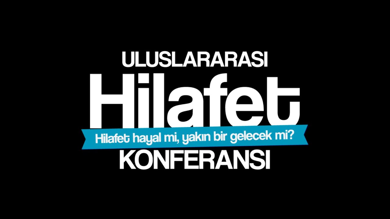 ULUSLARARASI HİLAFET KONFERANSI ANKARA - 2016