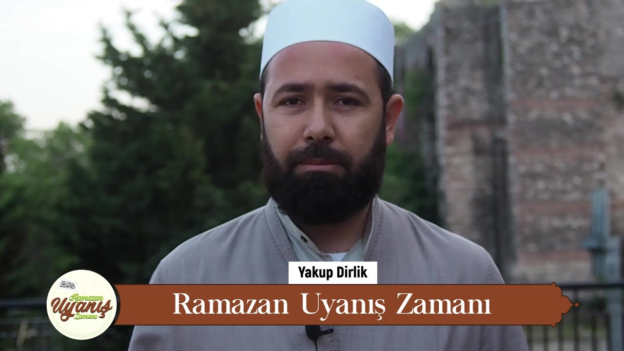 Yakup Dirlik - Ramazan Uyanış Zamanı