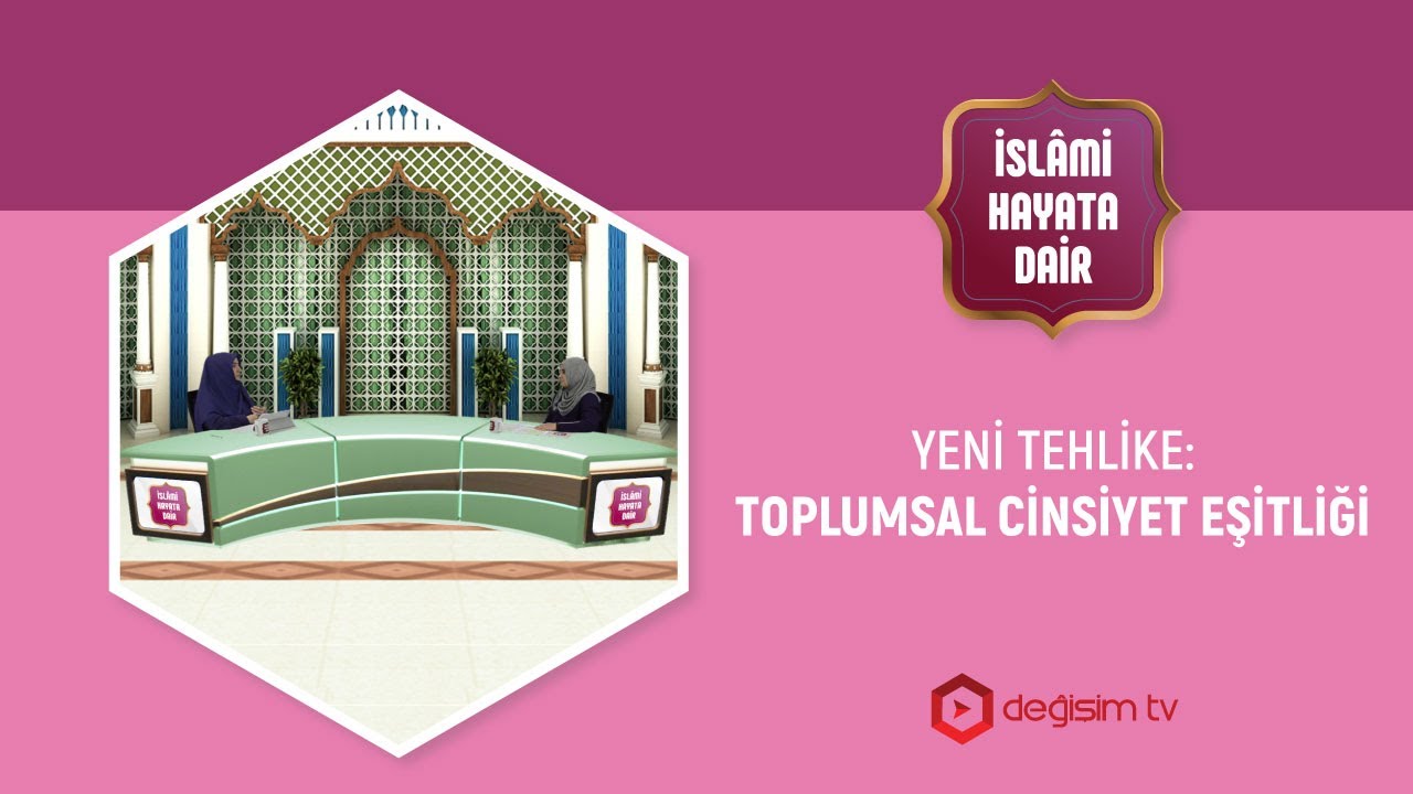 YENİ TEHLİKE: TOPLUMSAL CİNSİYET EŞİTLİĞİ